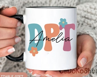 Doctor of Physical Therapy Mug, Custom Name DPT Gift, Dr of Physical Therapy Coffee Cup, DPT Graduation Gift, Physical Therapist Grad Mug