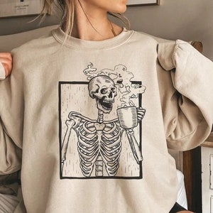 Halloween Coffee Drinking Skeleton Skull Sweatshirt, Halloween Skeleton Shirt, Skeletons Happy Halloween Tshirt, Oversized Comfortable Tee