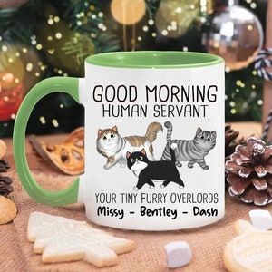 Personalized Coffee Mug Gift For Cat Lover, Good Morning Cat Human Servant, Cat Mom Mug Gift, Funny Cat Mug,Mug Custom Cat Mug For Pet Lover