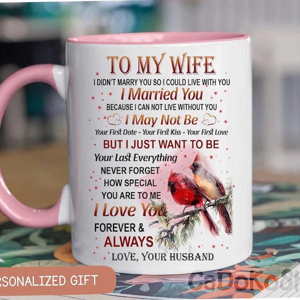 To My Wife Coffee Mug, Valentines Day Gift For Her, Wedding Gift Anniversary Gift, Gift For Her, Couple Mug Gift, Married Gift Gift For Wife