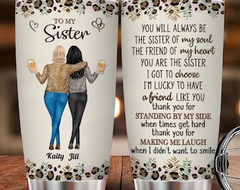 Personalisierter Schwesterbecher, ich liebe, dass du meine Seelenschwester bist, Bestie Custom Becher, Geschenk für beste Freunde, BFF, Schwestern, Arbeit Bestie Geschenk