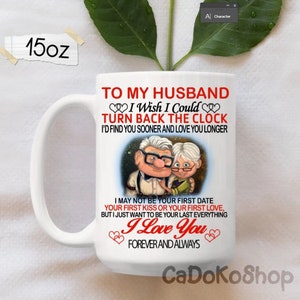 Kubek dla mojego męża Carl Ellie Up Inspired Mug, Chciałbym cofnąć czas, Prezent na rocznicę ślubu, Prezent dla niego, Kubek dla pary