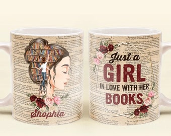 Custom Name Mug, Just A Girl Who Loves Books Coffee Mugs,  Gift For Book Lover Cups, Books Mug, Book Lady Mug, Book Mug, Librarian Mug