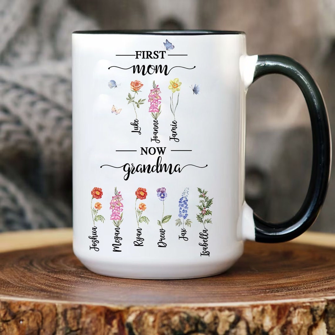 Personalized First Mom Now Grandma Mug, Grandma's Garden Birth Flower ...