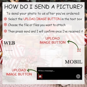 Pu&ograve; includere: Uno screenshot che mostra come inviare una foto dopo aver effettuato un ordine. Le istruzioni sono di selezionare il pulsante "CARICA IMMAGINE" nella casella di testo, scegliere il file o i file che si desidera allegare e quindi premere invia. L'immagine mostra due esempi: uno per un browser web e uno per un dispositivo mobile.