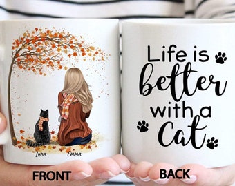 Customized Life Is Better With A Cat Mug, Funny Fall Girl and Cat Autumn Mug, Merry Christmas Birthday Gift Personalized Name Ceramic Coffee