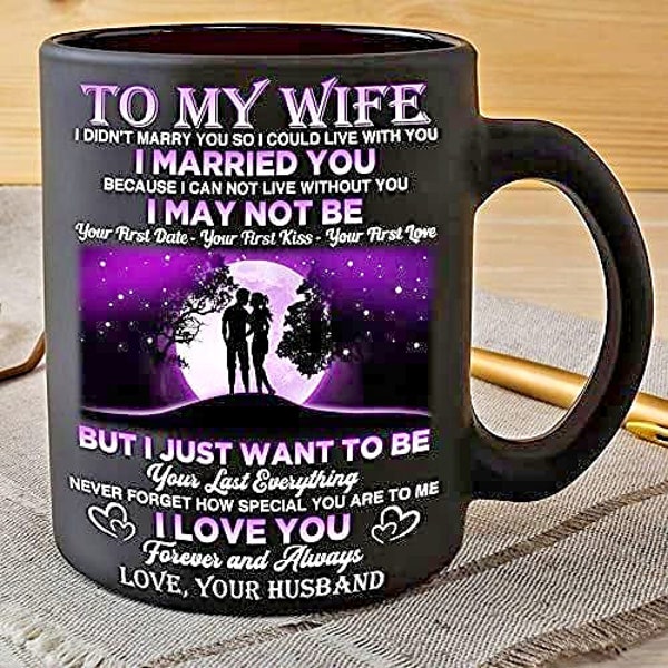 Personalized To My Wife, Romantic Gift For Her, Couple Anniversary Mug, Gift From Husband, I Love You, Gift To My Wife, Wife Gift, Valentine