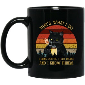 Black Cat Mug, I Hate People Mug, Funny Black Cat Mug, Funny Black Coffee Mug, Gift For Family, Gift For Him, Gift For Her, Coffee Lover Mug