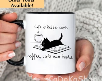 Life Is Better With Cats and Books, Bookish Mug, Book Reader Gift, Book Lover Coffee Mug, Cat Mug, Cat Mom Gift, Cat Dad Gift, Reading Mug