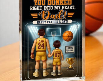 You Dunked Right into my Heart Dad, Basketball Custom Figure Personalized Acrylic Block Plaque, Father's Day Gift for Dad, Gift for Husband