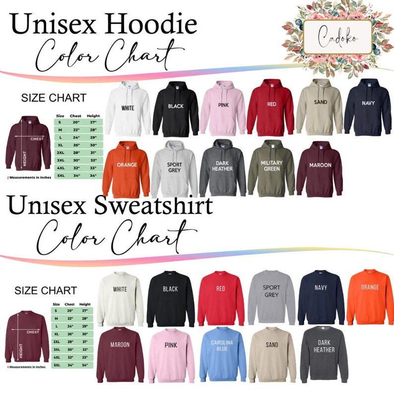 May include: Color chart for unisex hoodies and sweatshirts. The chart shows different colors and sizes for both types of apparel. The size chart includes measurements in inches for chest and height.