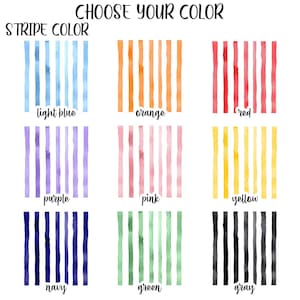 May include: An image showcasing nine color options for vertical stripes. The options include light blue, orange, red, purple, pink, yellow, navy, green, and gray. The text "CHOOSE YOUR COLOR" and "STRIPE COLOR" are at the top.