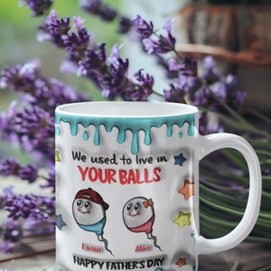We Live In Your Balls-mok, gepersonaliseerde Vaderdagmok, grappig Vaderdagcadeau, grappig cadeau voor papa, mok papa, verjaardagscadeau afbeelding 4