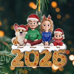 May include: A Christmas ornament featuring a family of four and a dog, all wearing Santa hats. The ornament includes the names Cooper, William, Sophia, and Tony, with the year 2026 in gingerbread-style numbers.