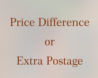 Price Difference or Extra Postage FOR ORDER
