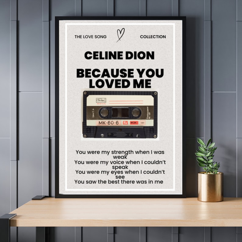 Celine Dion Because You Loved Me A4 Digital Print Song Lyrics. Love Song, Wedding Song Etsy
