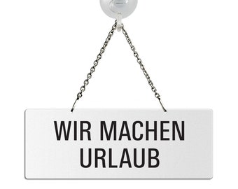 Shield We go on holiday Hanging sign chain shield - Melamine White 175 x 65 mm with suction cup hook