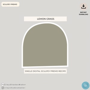 May include: Digital download graphic with the text "LEMON GRASS" over a sage green arch shape. The words "SCULPEY PREMO" and "SINGLE DIGITAL SCULPEY PREMO RECIPE" are also visible. A download icon is in the upper right corner.