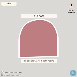 Könnte beinhalten: Ein digitales Rezept für eine einzelne Farbe von Fimo-Ton, genannt "Old Rose". Das Rezept ist für einen weichen Fimo-Ton. Das Bild zeigt einen Halbkreis der Tonfarbe.