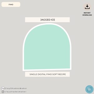 May include: Digital download of a Fimo clay recipe for a light blue color called "Jagged Ice".