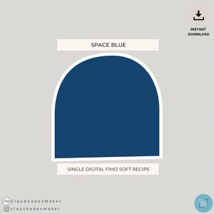 Könnte beinhalten: Digitaler Download eines Fimo-Ton-Rezepts für eine einzige Farbe, Space Blue. Das Rezept ist für einen weichen Ton und wird als blauer Halbkreis dargestellt.