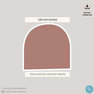 Orchid Smoke - Single FIMO Clay Rezept/ Polymer Clay/ Clay Mixing Recipe/ Color Recipe/ Boho/ Color Mixing/ Digital Color/ Braun
