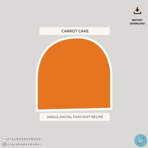 May include: Digital download of a single Fimo soft recipe for making a carrot cake. The recipe is illustrated with a cartoon image of a half-circle shaped carrot cake.