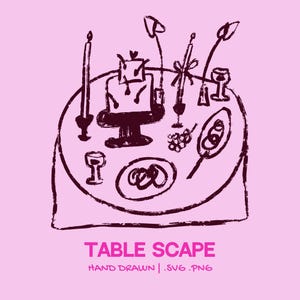 Puede incluir: Una ilustración dibujada a mano de una mesa puesta con un pastel, velas, copas de vino, uvas y un plato de comida. La ilustración está en blanco y negro y tiene un estilo texturizado dibujado a mano. El texto "TABLE SCAPE" está escrito debajo de la ilustración, junto con el texto "HAND DRAWN | .SVG .PNG".