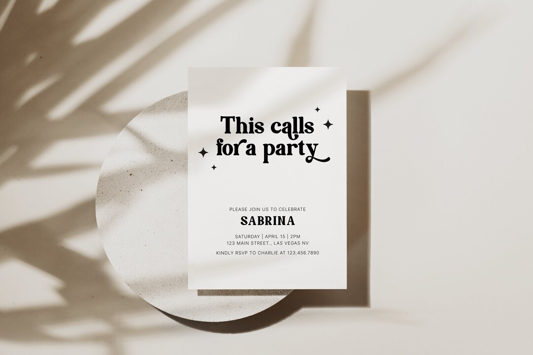 This Calls for a Party | Birthday Party Invitation | Editable Template ...