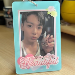 Was auch immer du sagst Schön - Kpop Fotokartenhalter Schlüsselbund - Klarer Acryl Kartenhalter Charm, Geschenk für Fans Zubehör