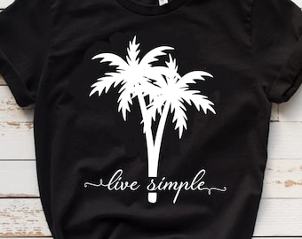 live simple svg, summer svg, palm tree svg, Dxf, Png, Eps, jpeg, Cut file, Cricut, Silhouette, Print, Instant download