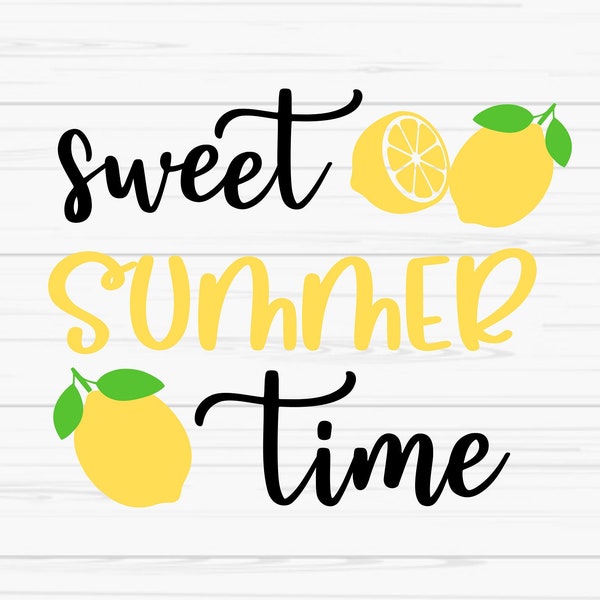 sweet summer time svg, summer svg, lemon svg, summer sign svg, Dxf, Png, Eps, jpeg, Cut file, Cricut, Silhouette, Print, Instant download