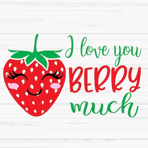 Kocham cię berry much svg, lato svg, truskawka svg, dzieci svg, Dxf, Png, Eps, plik Cut, Cricut, sylwetka, wydruk, natychmiastowe pobieranie