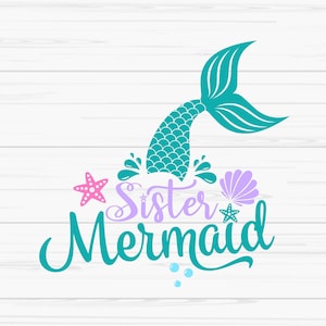 sister mermaid svg, summer svg, mermaid svg, baby kids svg, Dxf, Png, Eps, jpeg, Cut file, Cricut, Silhouette, Print, Instant download