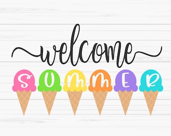 welcome summer svg, summer svg, ice cream svg, summer sign svg, Dxf, Png, Eps, jpeg, Cut file, Cricut, Silhouette, Print, Instant download