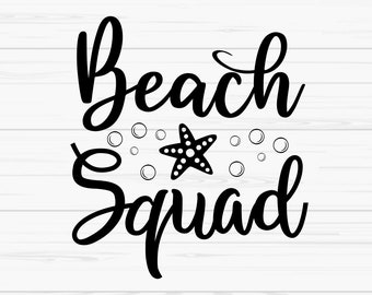 beach squad svg, summer svg, Dxf, starfish svg, vacation svg, Png, Eps, jpeg, Cut file, Cricut, Silhouette, Print, Instant download