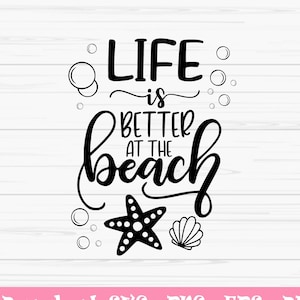 la vida es mejor en la playa svg, verano svg, playa svg, Dxf, Png, Eps, jpeg, Cortar archivo, Cricut, Silueta, Imprimir, Descarga instantánea