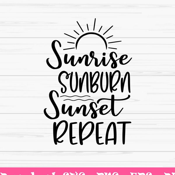 sunrise sunburn svg, summer svg, Dxf, sunset repeat svg, vacation svg, Png, Eps, jpeg, Cut file, Cricut, Silhouette, Print, Instant download