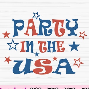 partij in de VS svg, 4 juli svg, Dxf, usa svg, amerika svg, Png, Eps, jpeg, Cut file, Cricut, Silhouette, Print, Instant download