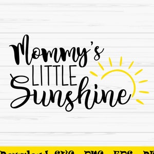 mommys little sunshine svg, summer svg, sun svg, baby kids svg, Dxf, Png, Eps, jpeg, Cut file, Cricut, Silhouette, Print, Instant download