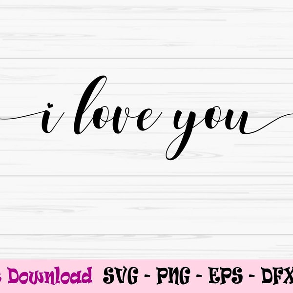 I love you SVG, Valentines day heart svg, Dxf, Png, Eps, Jpeg, for Cut file, Cricut, Silhouette, Print, Instant download