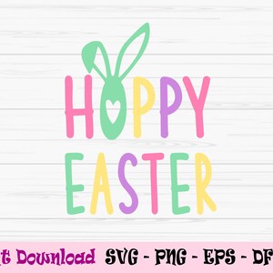 happy easter svg, hoppy easter svg, easter bunny egg svg, Dxf, Png, Eps, jpeg, Cut file, Cricut, Silhouette, Print, Téléchargement instantané
