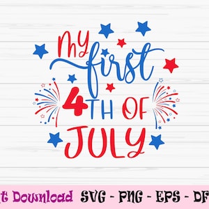 il mio primo 4 luglio svg, baby svg, america svg, usa svg, Dxf, Png, Eps, jpeg, Cut file, Cricut, Silhouette, Print, Instant download