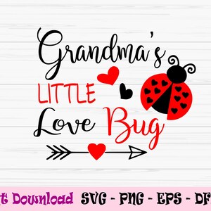 nonne little love bug svg, baby valentine svg, valentine day svg,Dxf, Png, Eps, Cut file, Cricut, Silhouette, Print, Instant download