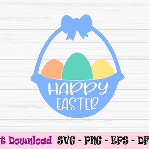happy easter basket svg, easter eggs svg, baby kids boy svg, Dxf, Png, Eps, jpeg, Cut file, Cricut, Silhouette, Print, Instant download