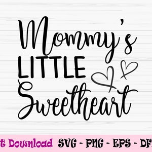 maman petite chérie svg, bébé enfants valentine svg, Dxf, Png, Eps, jpeg, Fichier coupé, Cricut, Silhouette, Imprimer, Téléchargement instantané