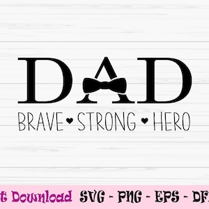 papa brave héros fort svg, fête des pères svg, papa signe svg, Dxf, Png, Eps, jpeg, Fichier coupé, Cricut, Silhouette, Imprimer, Téléchargement instantané