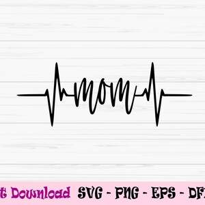 heart beat mom svg, nurse mom svg, mother's day svg, mom svg, Dxf, Png, Eps, jpeg, Cut file, Cricut, Silhouette, Print, Instant download