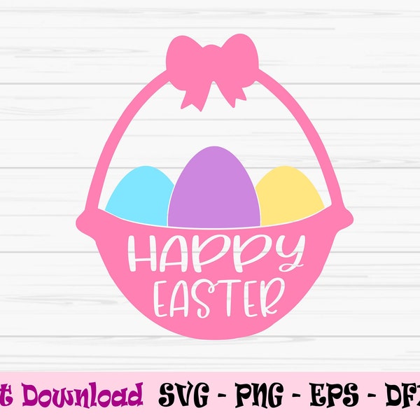 happy easter basket svg, easter eggs svg, baby kids girl svg, Dxf, Png, Eps, jpeg, Cut file, Cricut, Silhouette, Print, Instant download