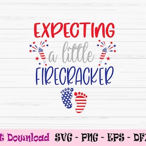 en attendant un peu de pétard svg, 4 juillet svg, grossesse svg, Dxf, Png, Eps, Fichier coupé, Cricut, Silhouette, Imprimer, Téléchargement instantané